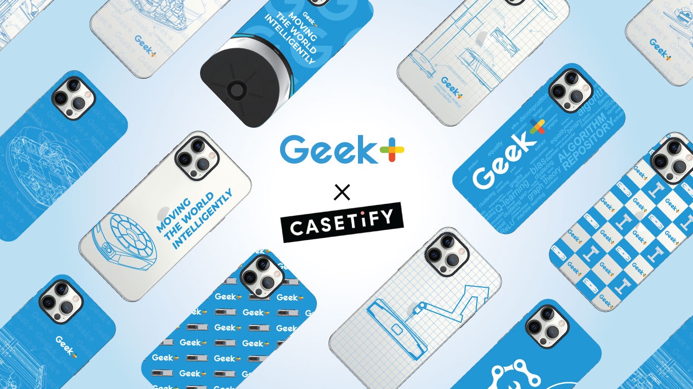 Geek+ x CASETiFY
