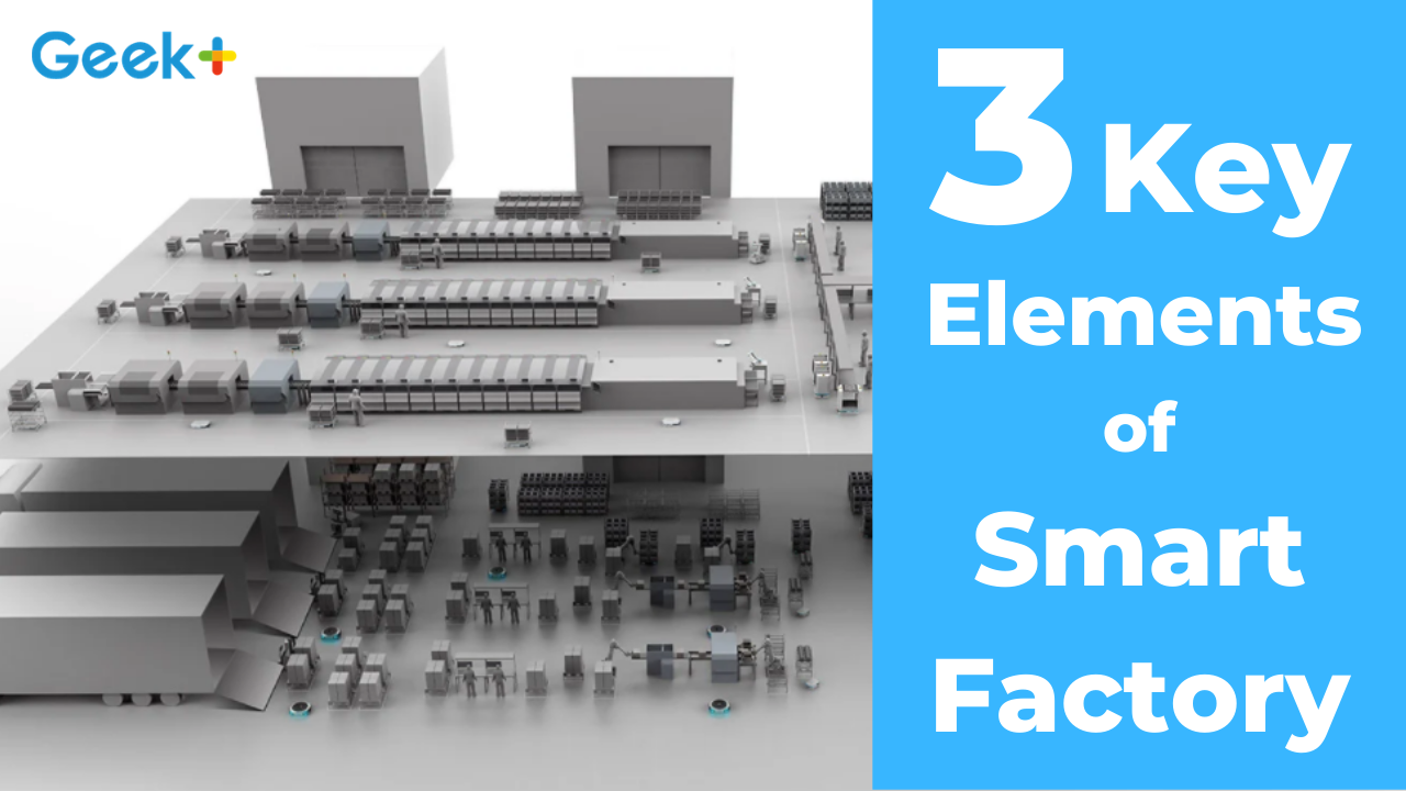 3 Key Elements of Smart Factory