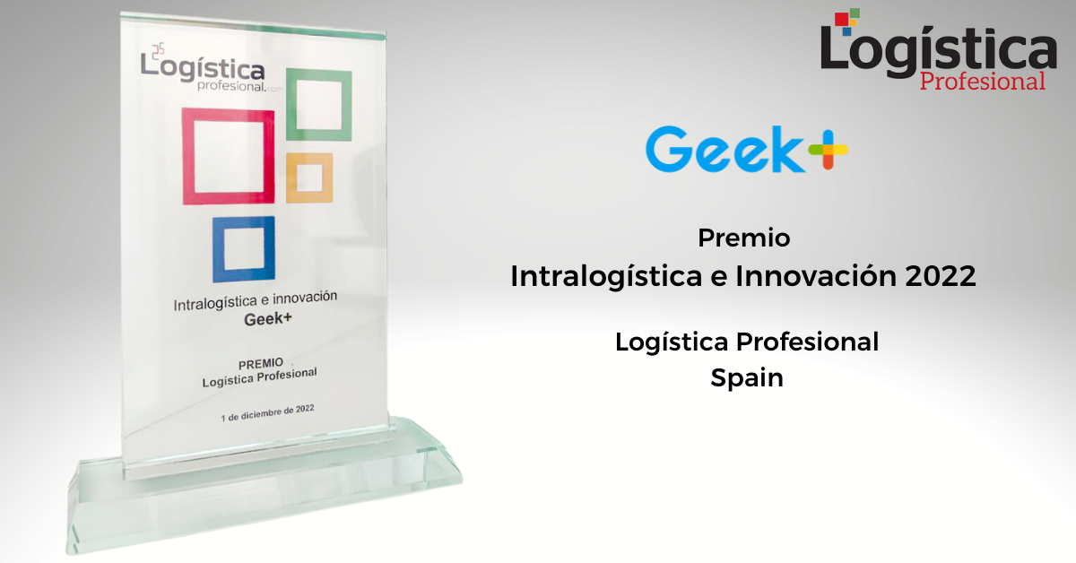 Geek+ recibe el premio a la innovación por parte de Logística Profesional